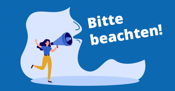 Bitte beachten! Hinweis